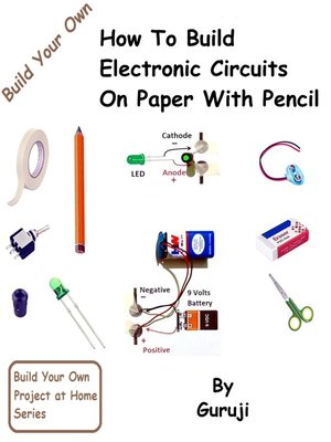 cover image of How to Build Electronic Circuits on Paper with Pencil